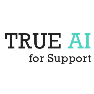 True AI for Support
